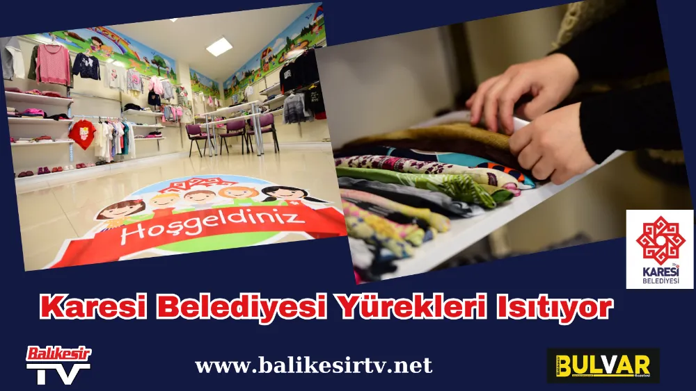  Karesi Belediyesi Yürekleri Isıtıyor