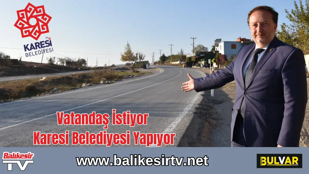 Vatandaş İstiyor Karesi Belediyesi Yapıyor