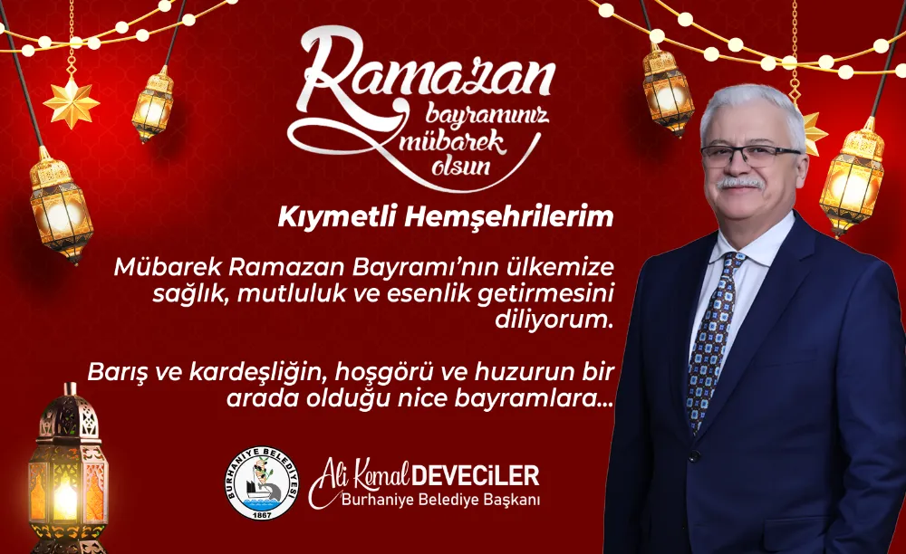 BURHANİYE RAMAZAN BAYRAMINA HAZIR