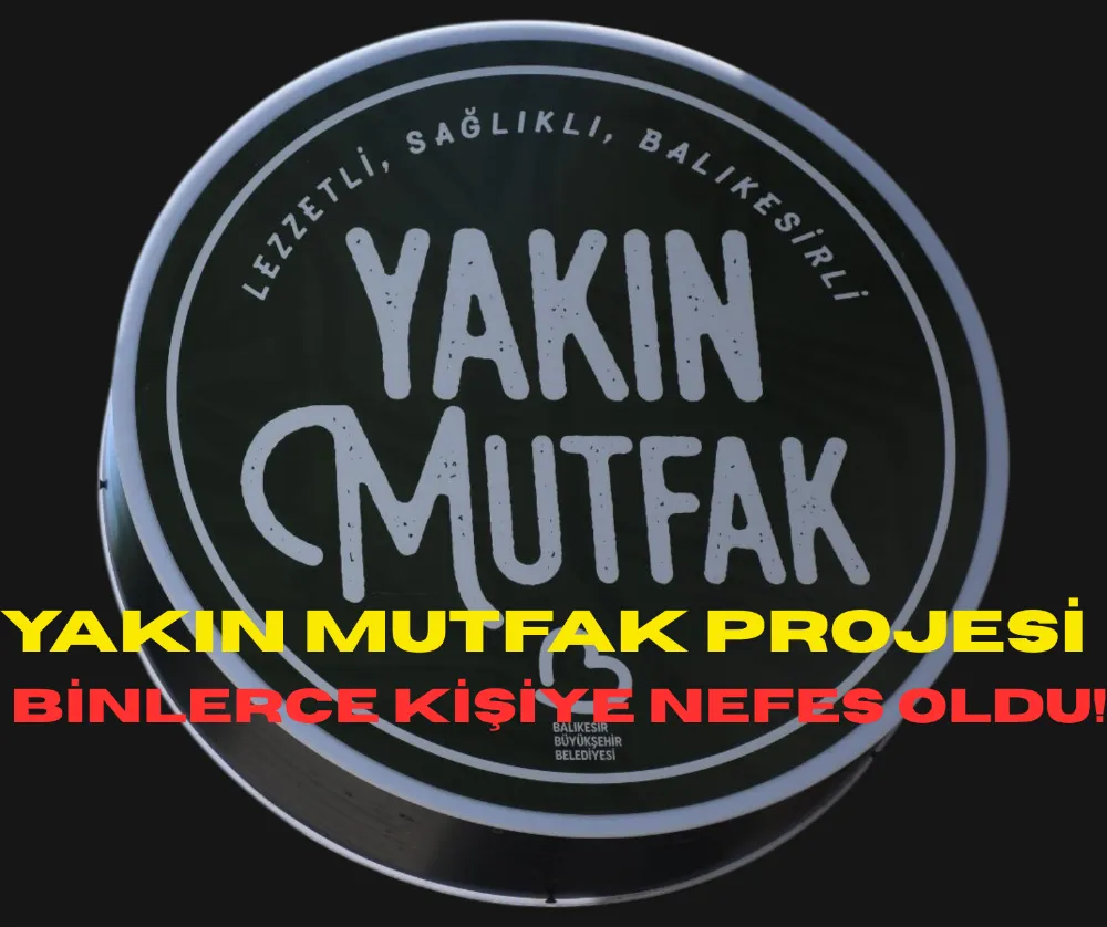 Başkan Akın’ın “Yakın Mutfak” projesi binlerce kişiye nefes oldu