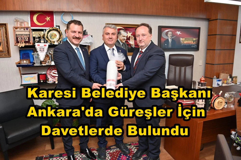 Karesi Belediye Başkanı Ankara