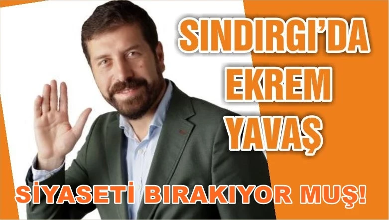 Siyaseti Bırakacakmış!